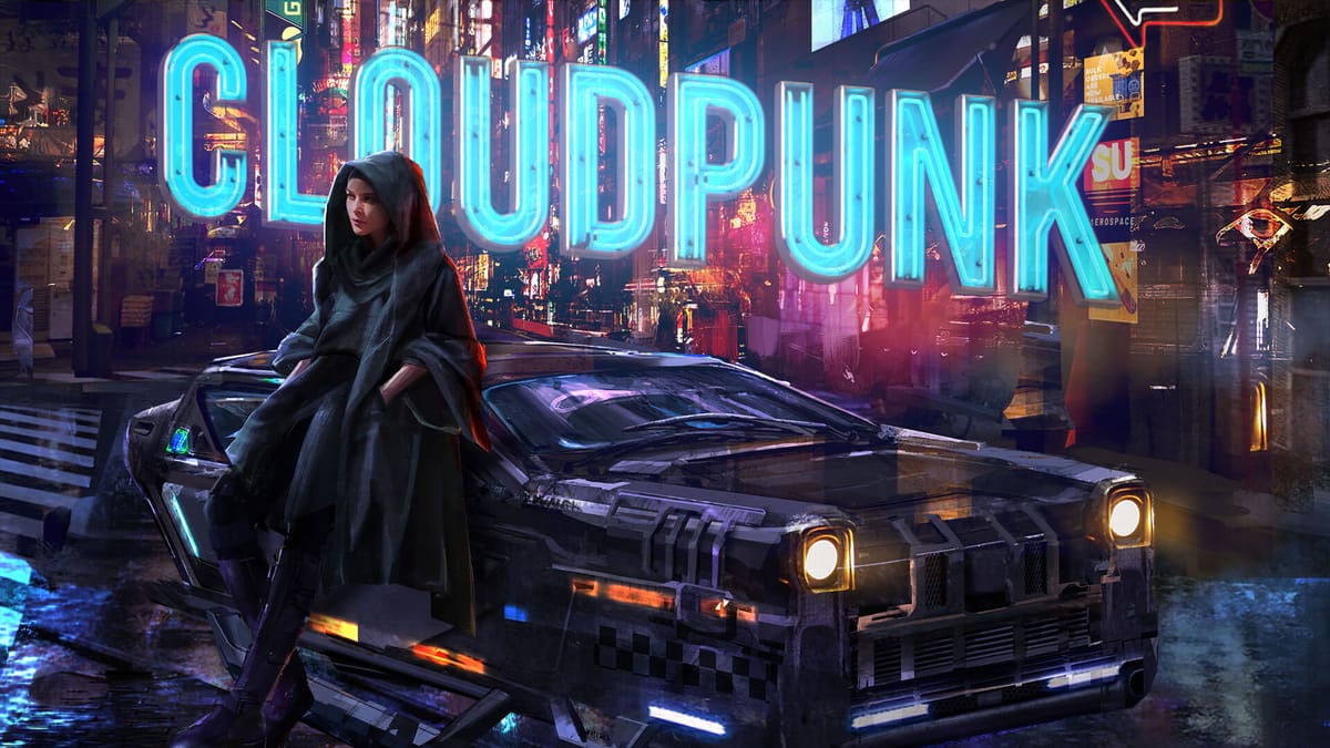 Cloudpunk is Out on Consoles Next Week