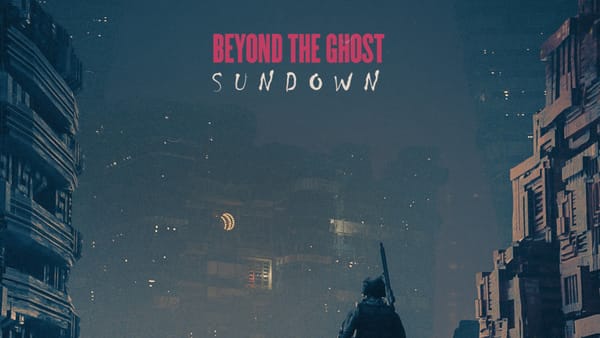 Beyond the Ghost - Sundown